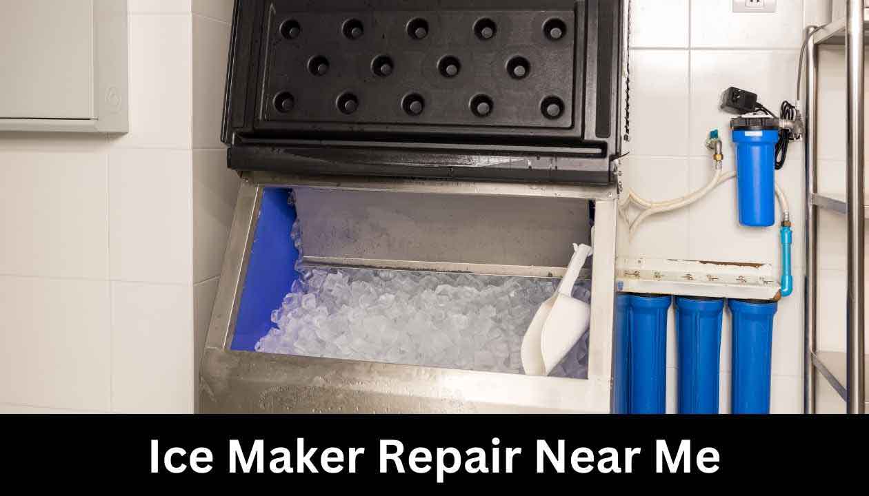 Ice-Maker-Repair-Near-Me