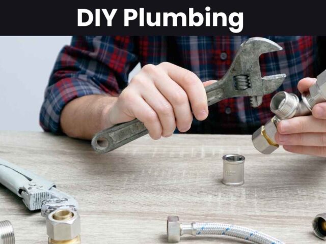 DIY Plumbing Tips for Beginners: Fixes You Can Do Yourself