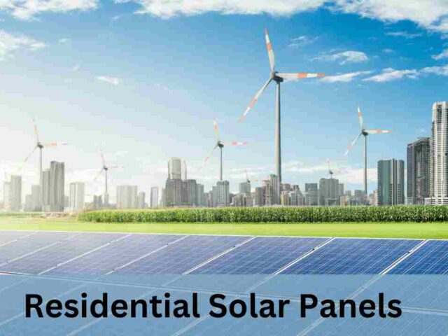 Residential Solar Panels: 5 Tips For Best Solar Panels