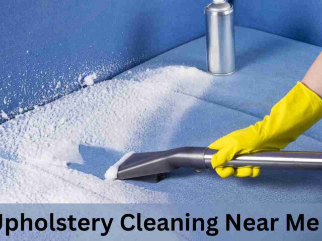 Upholstery Cleaning Near Me: 8 Best and Effective Tips